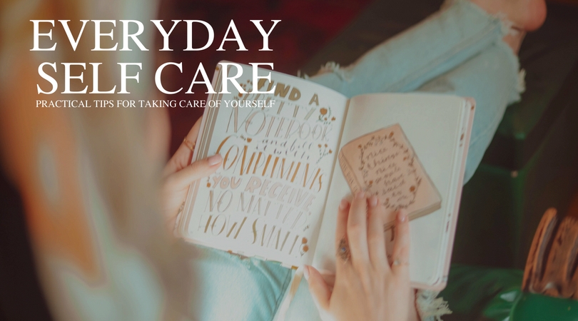 Everyday Self Care Tips