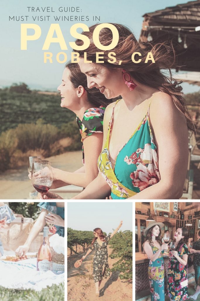 Paso Robles Travel Guide: Wineries We Love